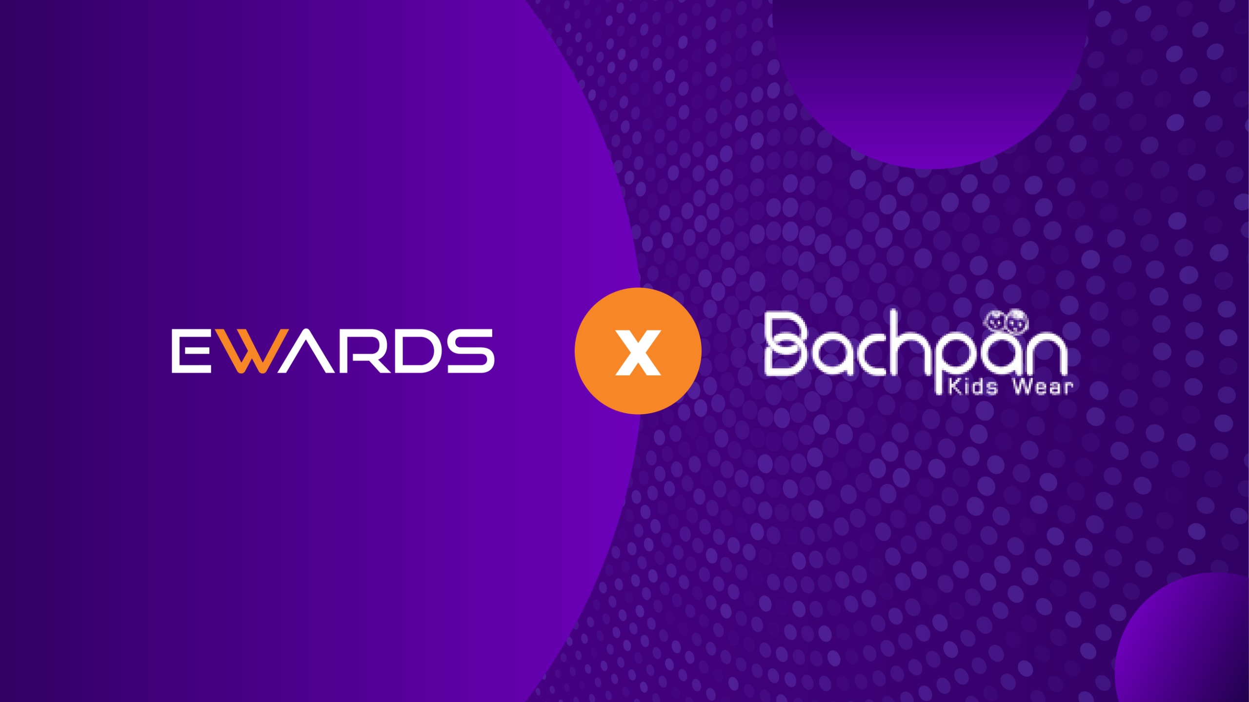 eWards x Bachpan Kids Wear