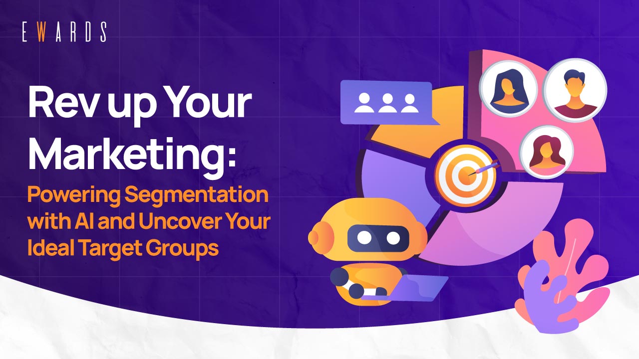 Rev up Your Marketing: Powering Segmentation with AI and Uncover Your Ideal Target Groups.